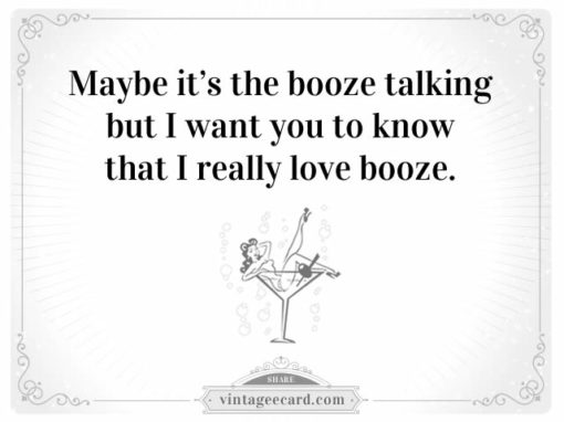 vintage-ecard-drinking-quote-booze-talking-love